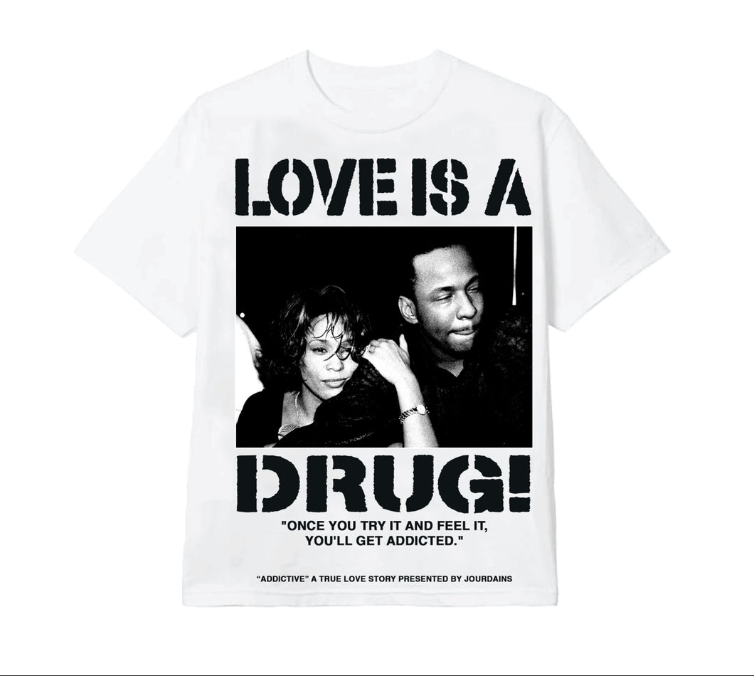 LOVE IS A DRUG